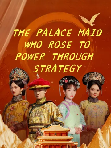 THE PALACE MAID WHO ROSE TO POWER THROUGH STRATEGY